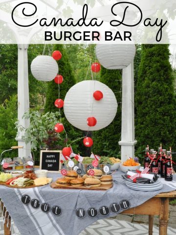 Canada Day Party BBQ: an easy backyard Make-Your-Own Burger Bar and Free Canada Day Party Printables to insprie your Canada Day celebrations.